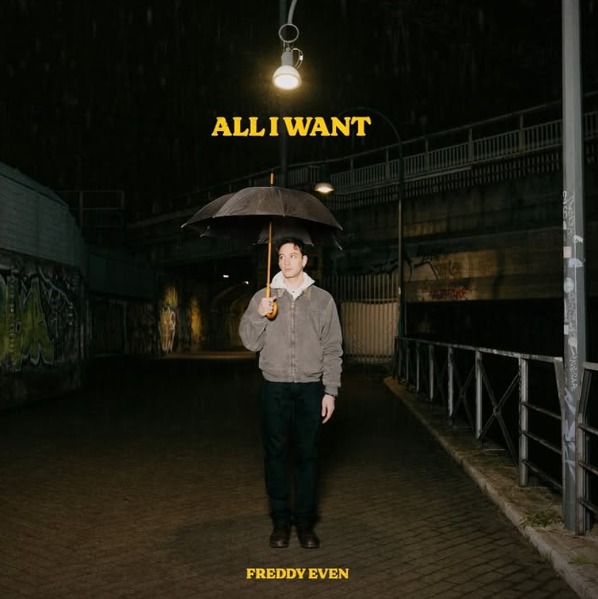 Daggers & Desires: Freddy Even Drops Captivating Single ‘All I Want’
